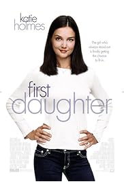 فيلم First Daughter 2004 مترجم