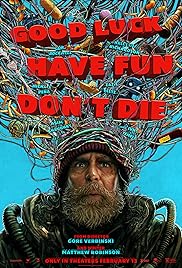 فيلم Good Luck, Have Fun, Don’t Die 2025 مترجم