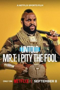 فيلم Mr. T: I Pity the Fool 2026 مترجم