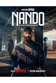 فيلم Nando Between Two Worlds: A Sintonia Film 2026 مترجم